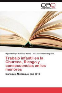 Cover image for Trabajo infantil en la Chureca, Riesgo y consecuencias en los menores