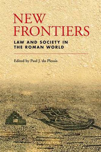 Cover image for New Frontiers: Law and Society in the Roman World