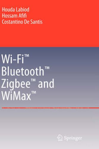 Cover image for Wi-Fi (TM), Bluetooth (TM), Zigbee (TM) and WiMax (TM)