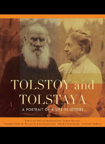 Cover image for Tolstoy and Tolstaya: A Portrait of a Life in Letters