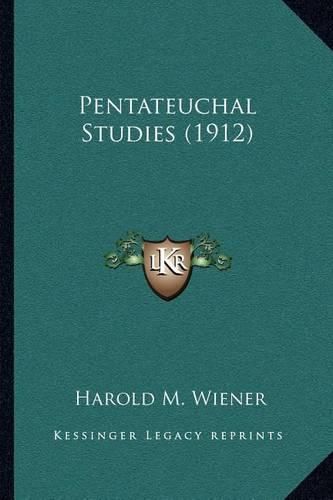 Cover image for Pentateuchal Studies (1912)