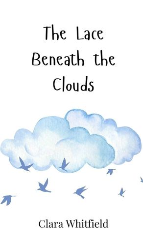 Cover image for The Lace Beneath the Clouds