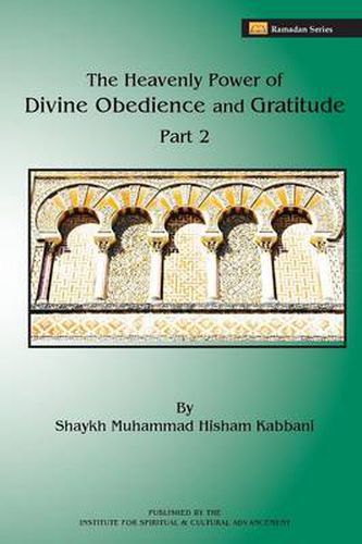 Cover image for The Heavenly Power of Divine Obedience and Gratitude, Volume 2