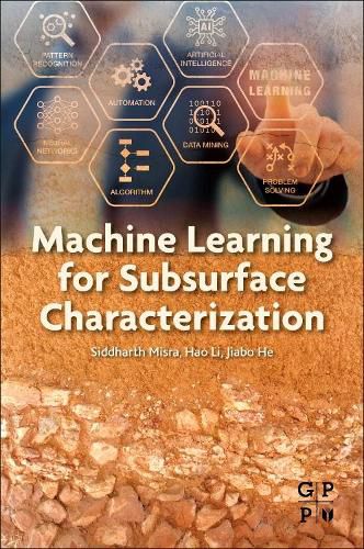 Cover image for Machine Learning for Subsurface Characterization