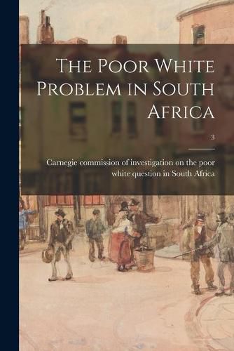 Cover image for The Poor White Problem in South Africa; 3