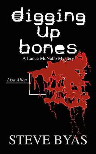 Cover image for Digging up Bones: A Lance Mcnabb Mystery