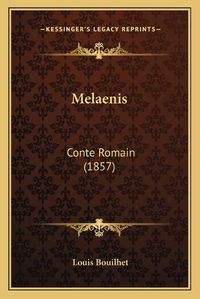 Cover image for Melaenis: Conte Romain (1857)