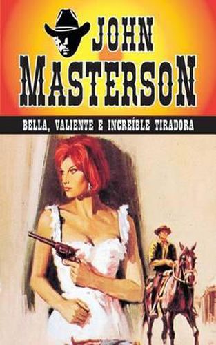 Cover image for Bella, Valiente E Increible Tiradora