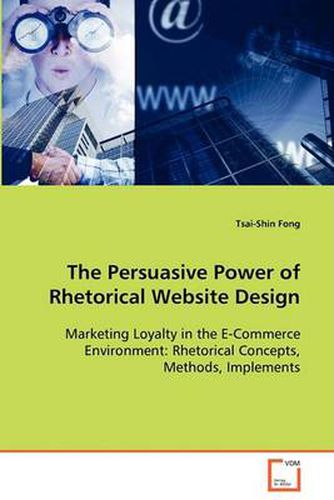 Cover image for The Persuasive Power of Rhetorical Website Design