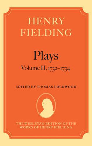 Cover image for Henry Fielding - Plays, Volume II, 1731 - 1734
