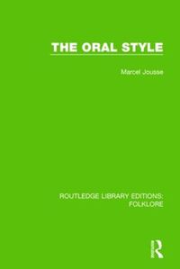 Cover image for The Oral Style (RLE Folklore)