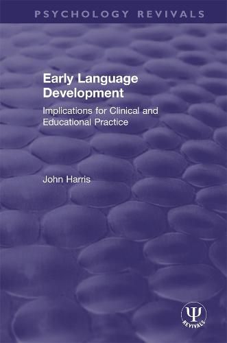 Cover image for Early Language Development: Implications for Clinical and Educational Practice