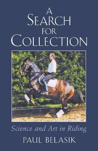 Cover image for A Search for Collection: Science and Art in Riding
