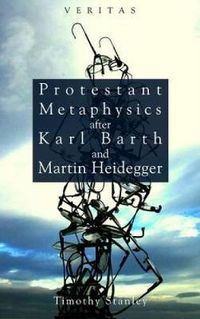 Cover image for Protestant Metaphysics After Karl Barth and Martin Heidegger