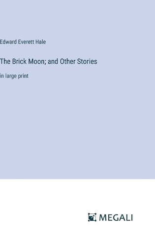 Cover image for The Brick Moon; and Other Stories