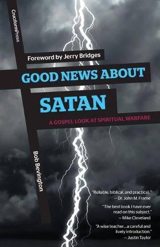 Cover image for Good News About Satan: A Gospel Look at Spiritual Warfare