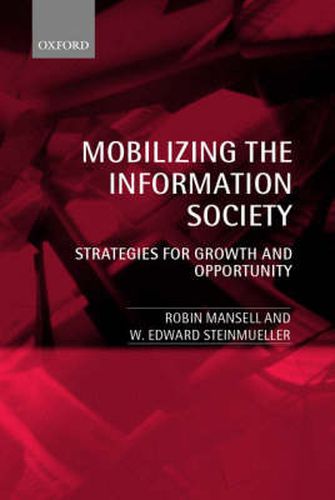 Cover image for Mobilizing the Information Society: Strategies for Growth and Opportunity