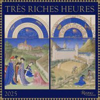 Cover image for Tres Riches Heures 2025 Wall Calendar
