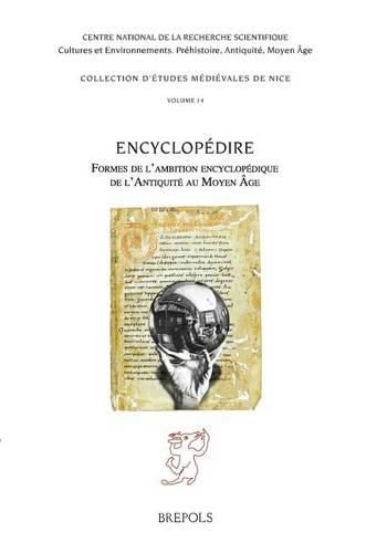 Cover image for Encyclopedire: Formes de l'Ambition Encyclopedique Dans l'Antiquite Et Au Moyen Age