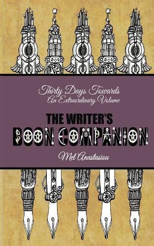 Cover image for The Writer's Boon Companion: Thirty Days Towards an Extraordinary Volume