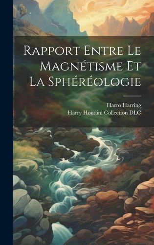 Cover image for Rapport Entre Le Magnetisme Et La Sphereologie