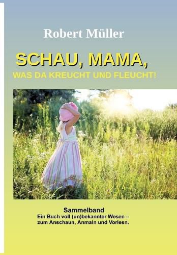 Cover image for Schau Mama, was da kreucht und fleucht