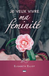 Cover image for Je Veux Vivre Ma F