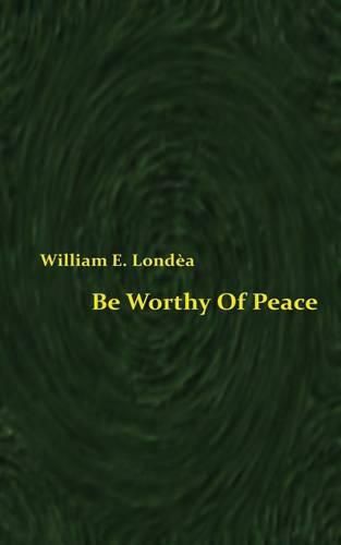 Cover image for Be Worthy Of Peace