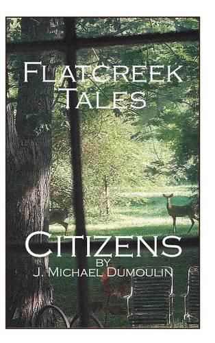 Flatcreek Tales: Citizens