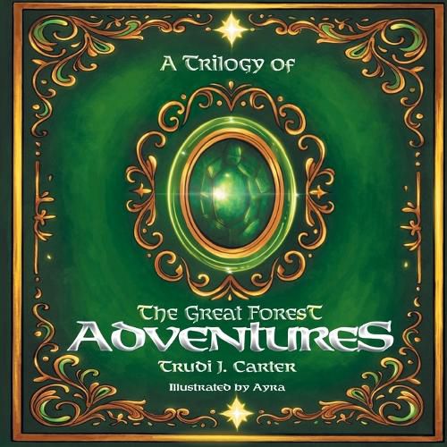 Cover image for A Trilogy of The Great Forest Adventures