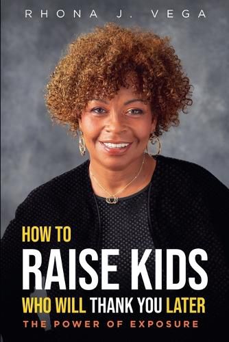 Cover image for How to Raise Kids Who Will Thank You Later