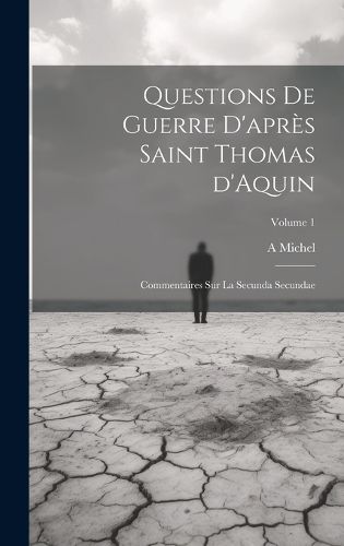 Cover image for Questions de guerre d'apres Saint Thomas d'Aquin