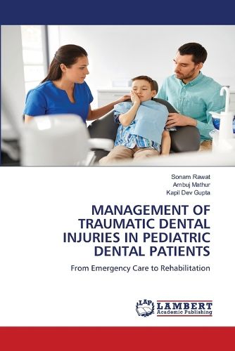 Cover image for Management of Traumatic Dental Injuries in Pediatric Dental Patients
