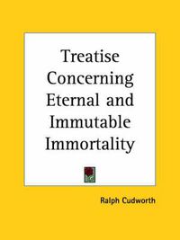 Cover image for Treatise Concerning Eternal and Immutable Immortality (1731)