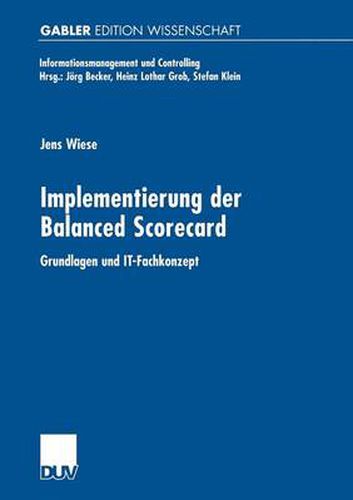 Cover image for Implementierung Der Balanced Scorecard: Grundlagen Und It-Fachkonzept