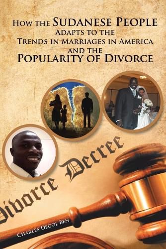 Cover image for How the Sudanese People Adapt To The Trends In Marriages In America And The Popularity Of Divorce