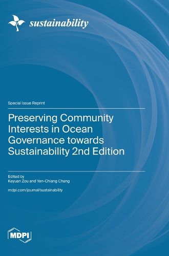 Cover image for Preserving Community Interests in Ocean Governance towards Sustainability 2nd Edition