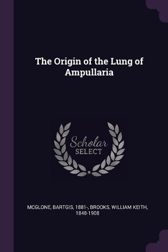 Cover image for The Origin of the Lung of Ampullaria
