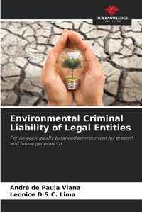 Cover image for Environmental Criminal Liability of Legal Entities