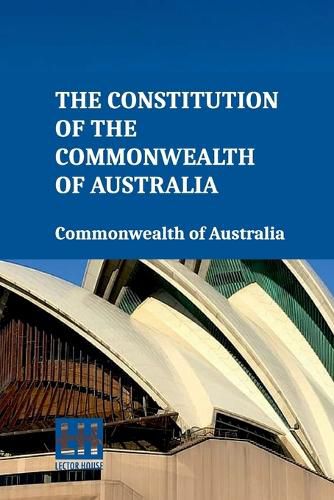 Cover image for The Constitution of the Commonwealth of Australia (Edition0)