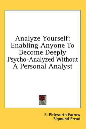 Cover image for Analyze Yourself: Enabling Anyone to Become Deeply Psycho-Analyzed Without a Personal Analyst