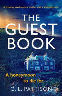 Cover image for The Guest Book: A gripping psychological thriller with shocking twist