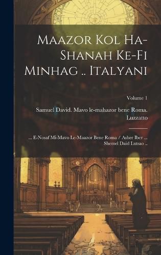 Cover image for Maazor kol ha-shanah ke-fi minhag .. Italyani