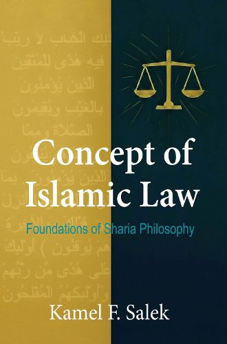 Cover image for Concept of Islamic Law - Foundations of Sharia Philosophy