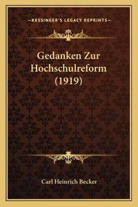 Cover image for Gedanken Zur Hochschulreform (1919)