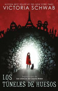 Cover image for Tuneles de Huesos, Los (Ciudad de Los Fantasmas 2)