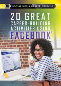 Cover image for 20 Great Career-Building Activities Using Facebook