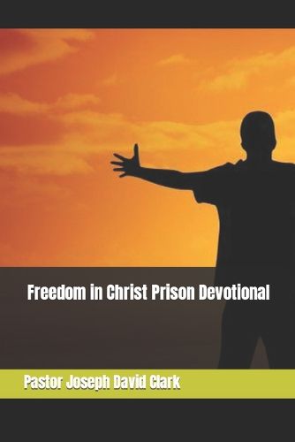 Freedom in Christ Prison Devotional