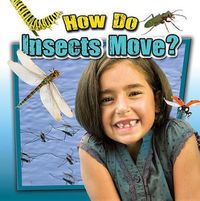 Cover image for How Do Insects Move?