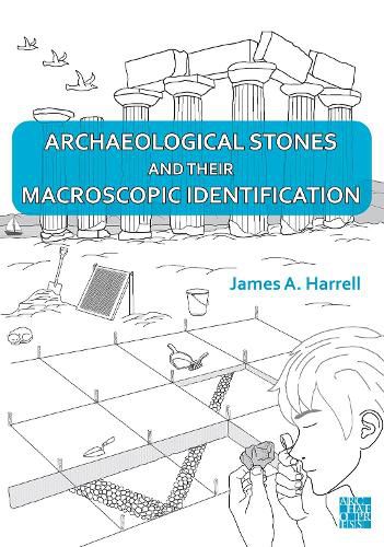 Cover image for Archaeological Stones and Their Macroscopic Identification